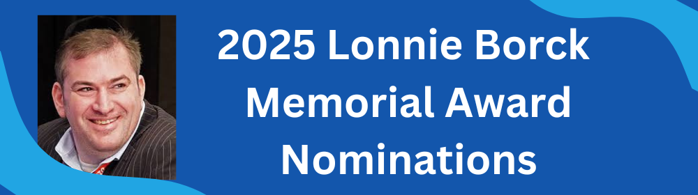 Featured image for “2025 Lonnie Borck Memorial Award Nominations”